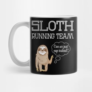 Sloth Running Team Funny Mug